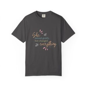 She Moved Gently Inspirational T-Shirt