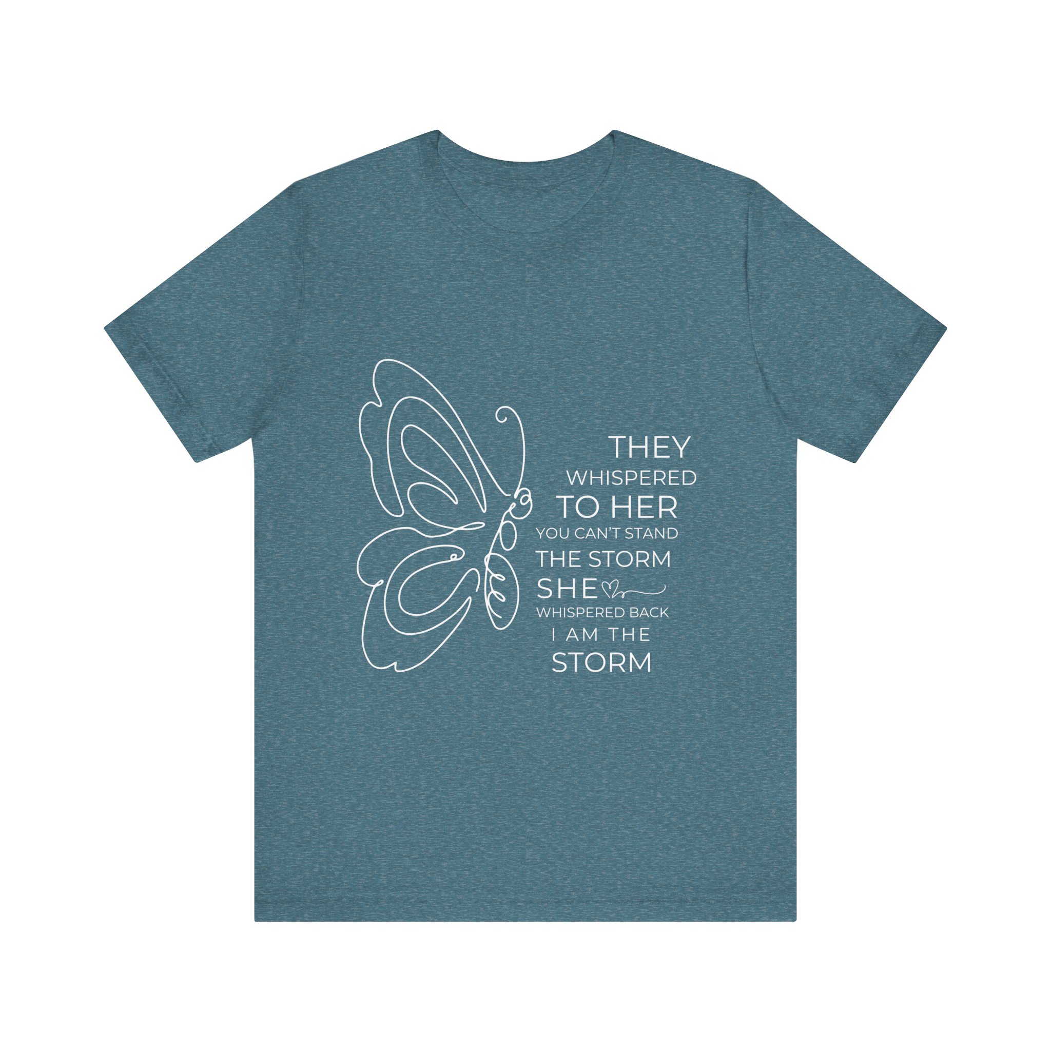 They Whispered to Her You Cannot Stand the Storm Butterfly Outline Inspirational Tee 6 They Whispered to Her You Cannot Stand the Storm Butterfly Outline Inspirational Tee - Image 6