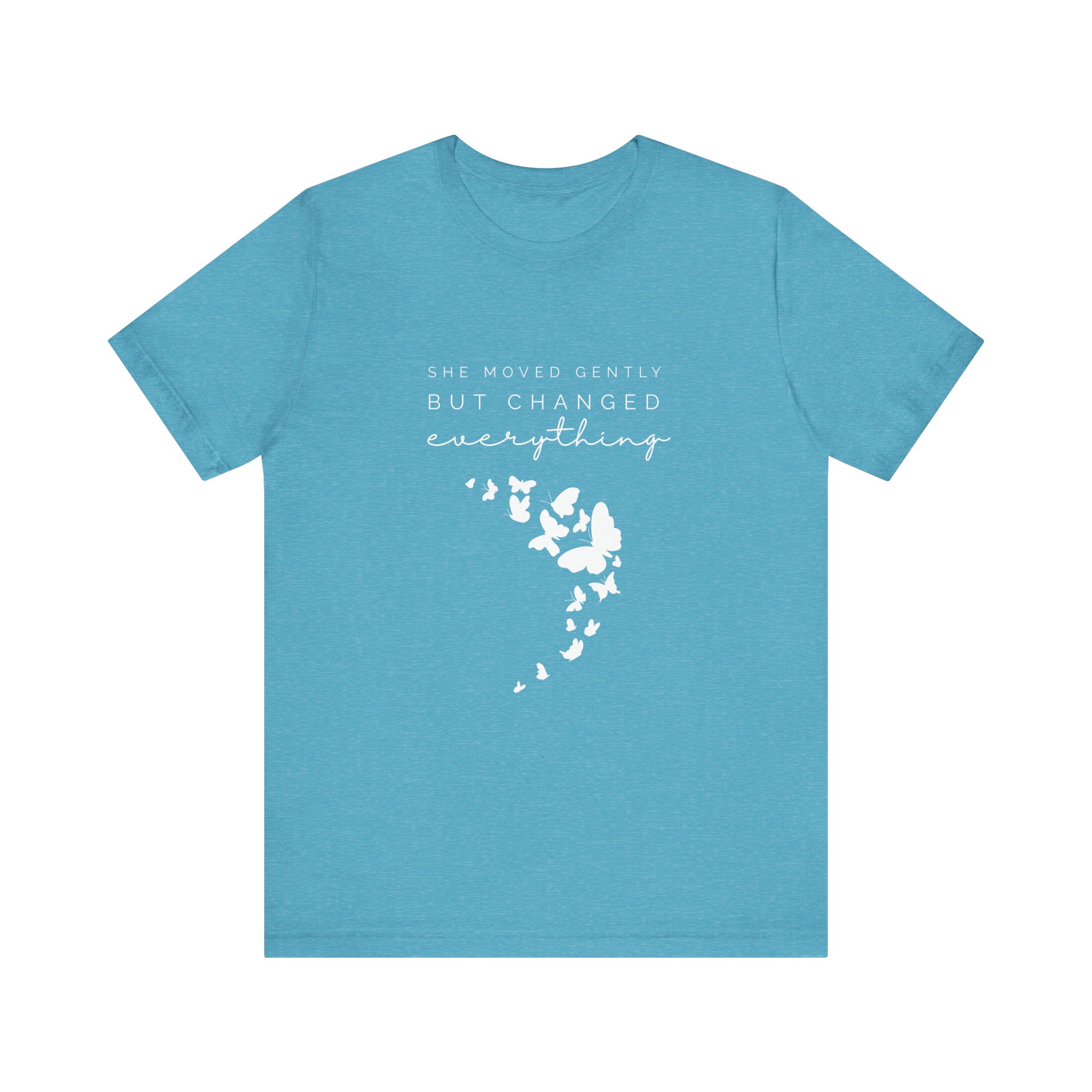 She Moved Gently But Changed Everything T-Shirt | Butterfly Quote Tee 9 She Moved Gently But Changed Everything T-Shirt | Butterfly Quote Tee - Image 9