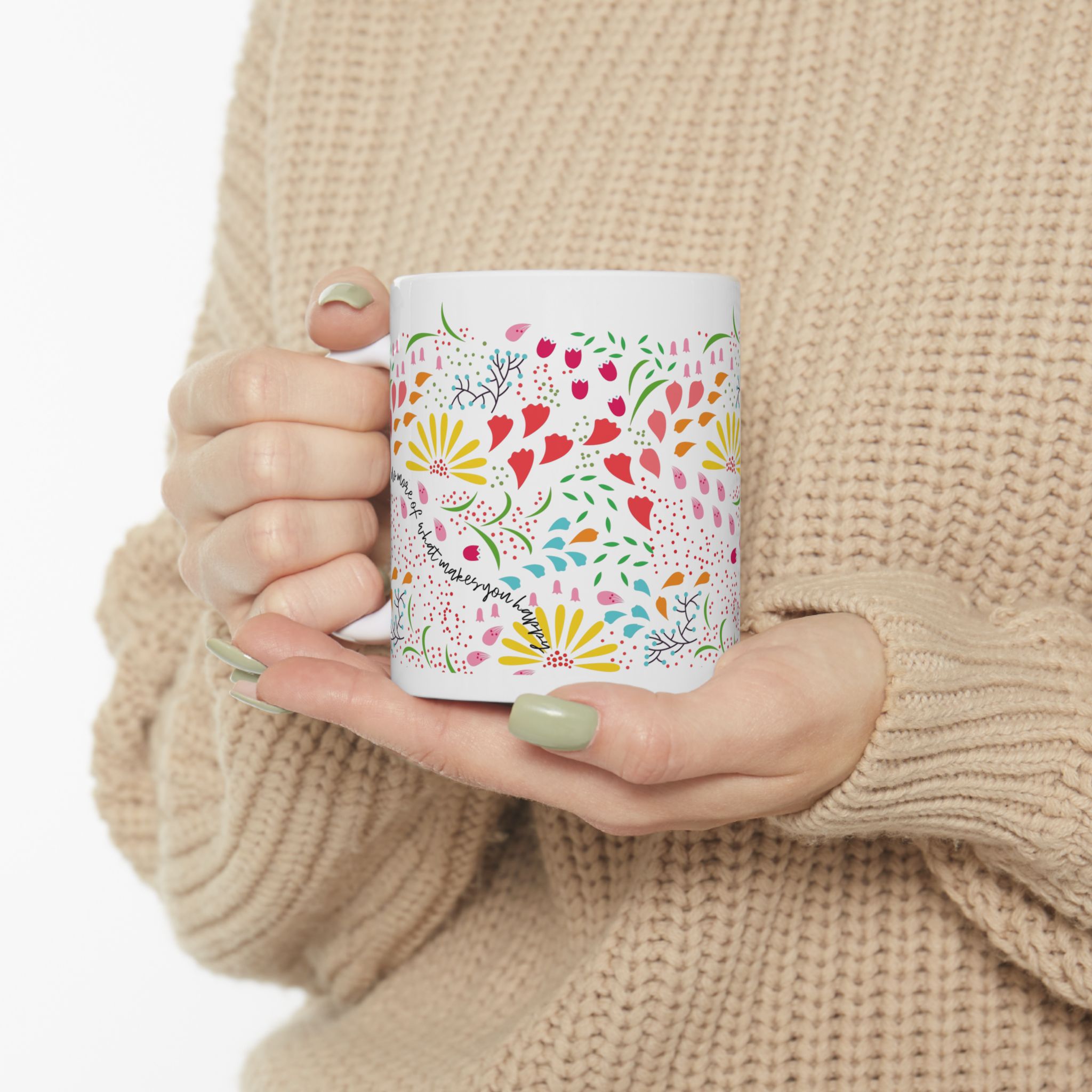 Do More of What Makes You Happy Floral Inspirational Mug 6 Do More of What Makes You Happy Floral Inspirational Mug - Image 6
