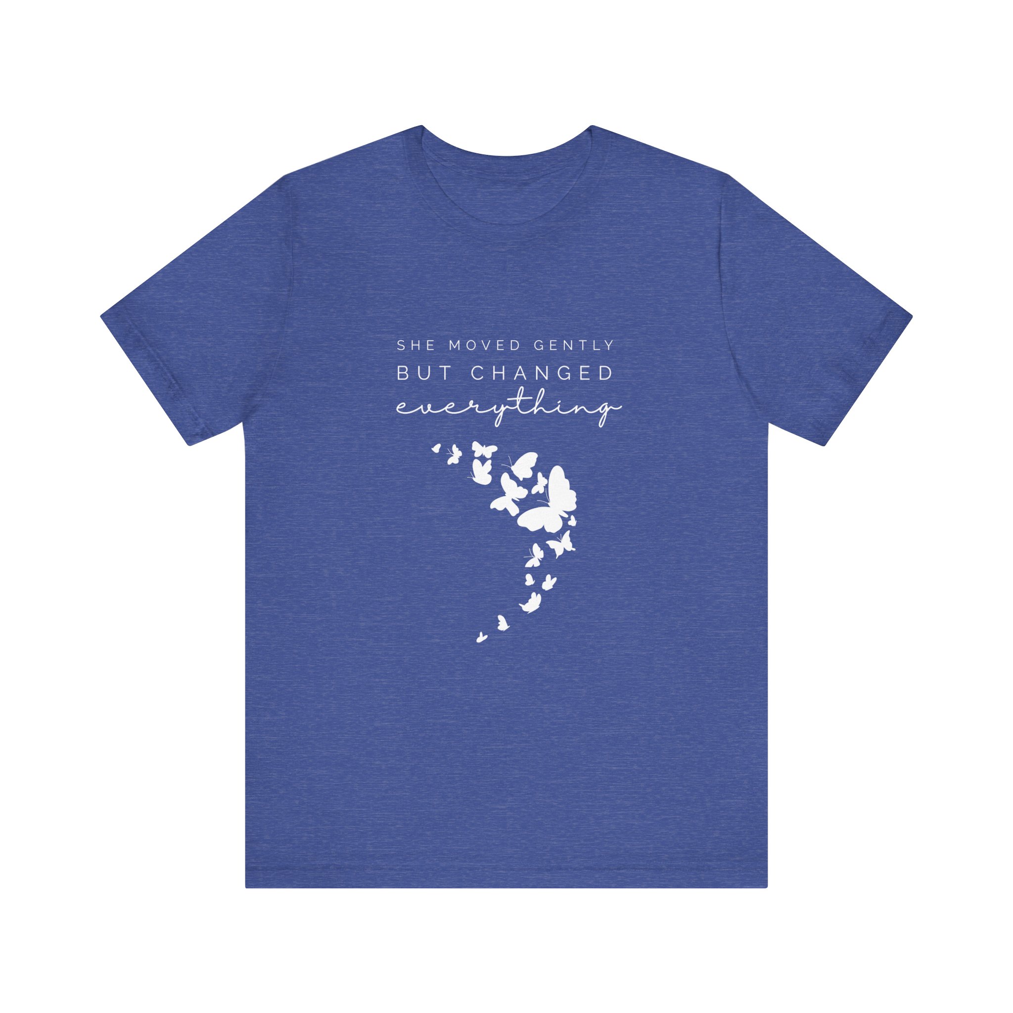 She Moved Gently But Changed Everything T-Shirt | Butterfly Quote Tee 7 She Moved Gently But Changed Everything T-Shirt | Butterfly Quote Tee - Image 7