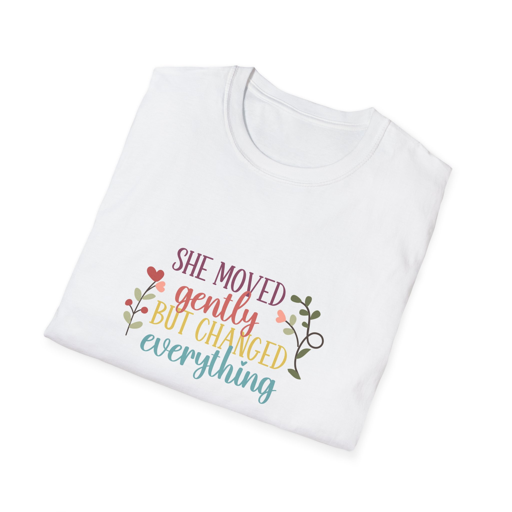 She moved gently but changed everything T-Shirt | Floral script, pastel colors 2 She moved gently but changed everything T-Shirt | Floral script, pastel colors - Image 2